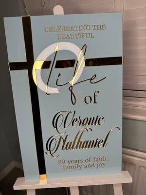 Celebration of life sign- with additional message