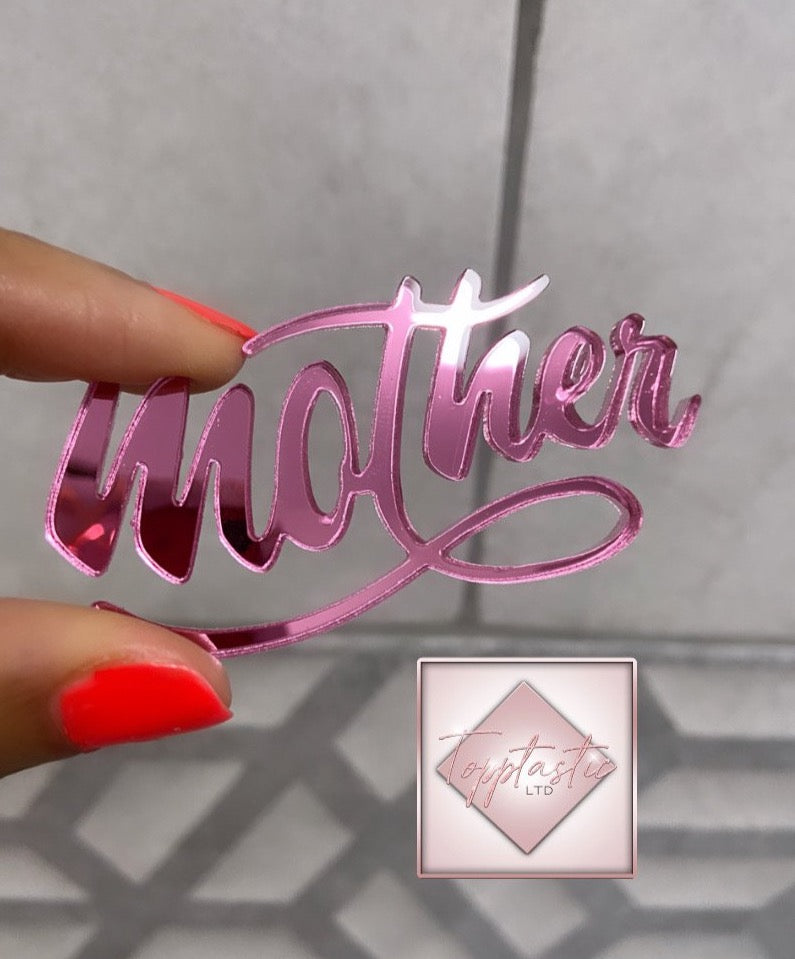 Acrylic 'Mother'/ Mothers Day cupcake wording- PACK OF 2