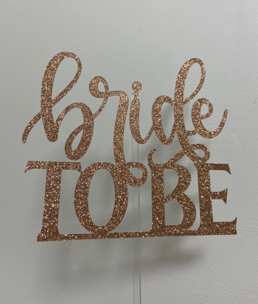 Bride to be cardstock cake topper