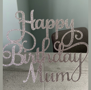 Happy Birthday mum cardstock cake topper
