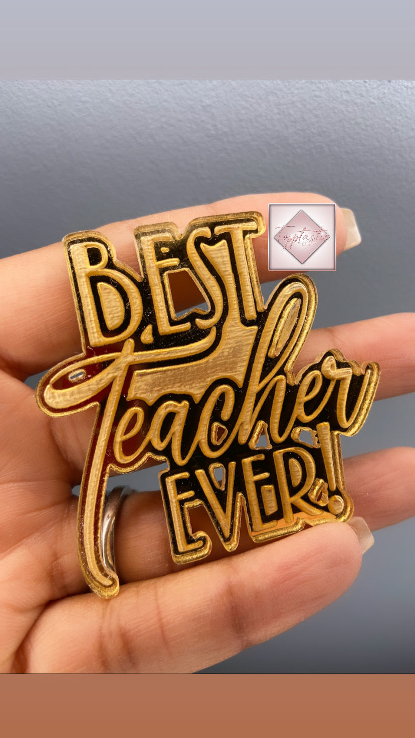 Engraved Best Teacher ever! cupcake topper- PACK OF 4