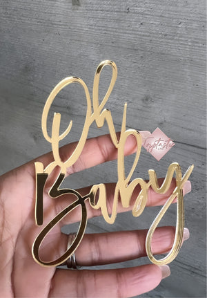 Oh Baby Acrylic cake charm/ topper